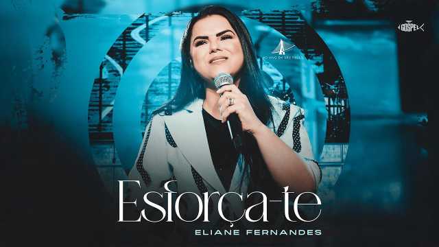 esforça-te eliane fernandes letra