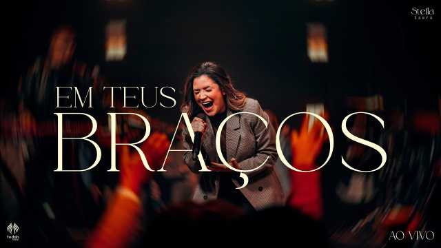 em teus braços stella laura letra