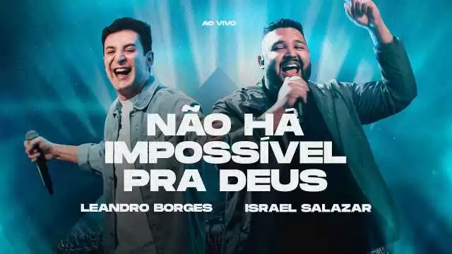 não há impossivel pra Deus letra