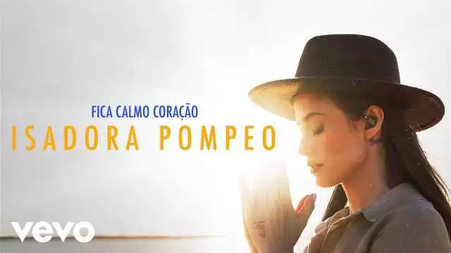 fica calmo coração isadora pompeo letra