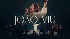 joão viu julia vitoria letra